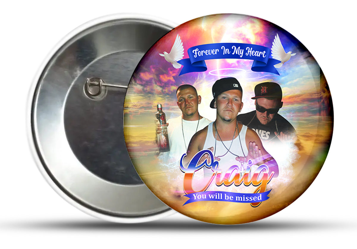 Custom Memorial Button Pin - Design 3